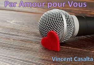 Par Amour pour Vous Vincent Casalta